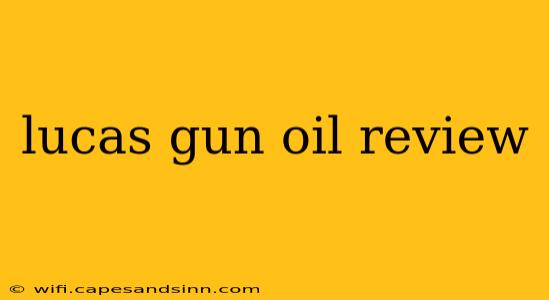 lucas gun oil review