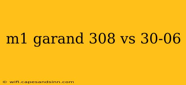 m1 garand 308 vs 30-06