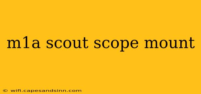 m1a scout scope mount