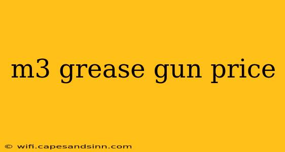 m3 grease gun price