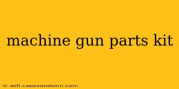 machine gun parts kit