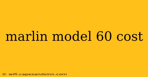 marlin model 60 cost