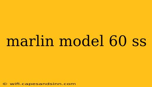 marlin model 60 ss