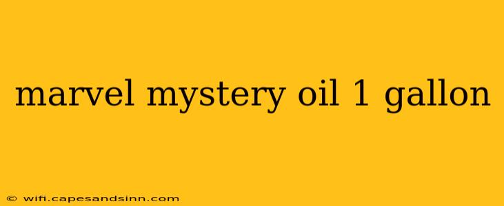 marvel mystery oil 1 gallon