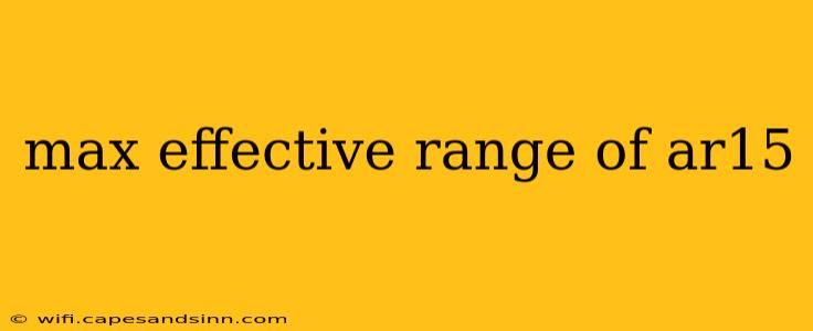 max effective range of ar15