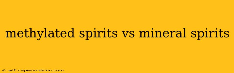 methylated spirits vs mineral spirits