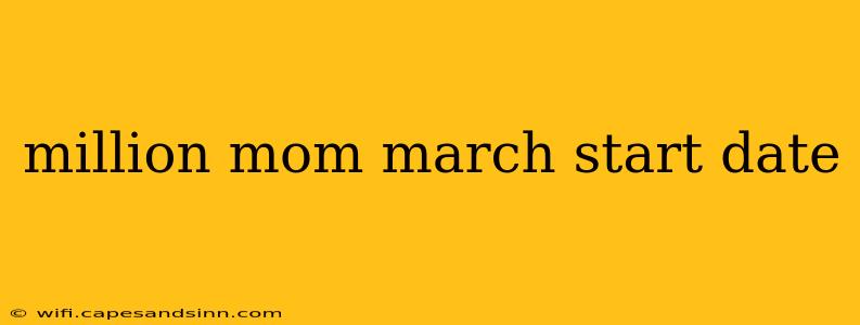 million mom march start date