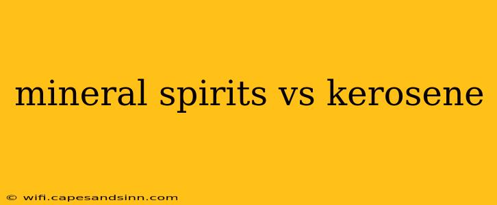 mineral spirits vs kerosene