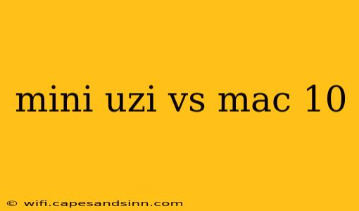 mini uzi vs mac 10