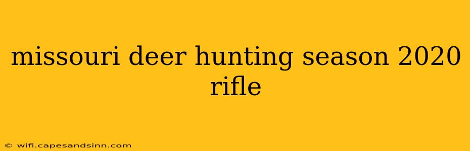 missouri deer hunting season 2020 rifle