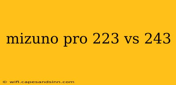 mizuno pro 223 vs 243