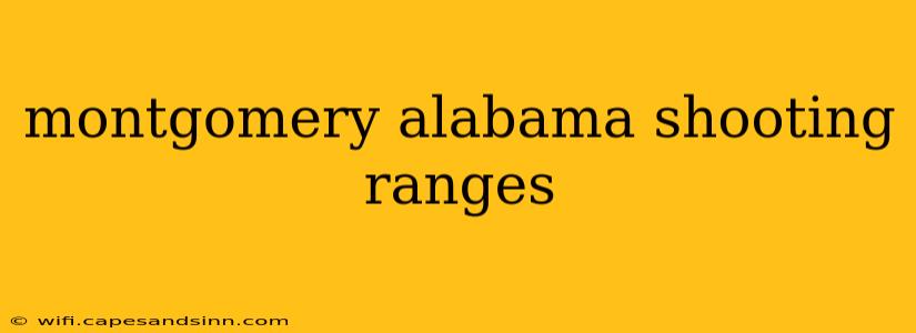 montgomery alabama shooting ranges