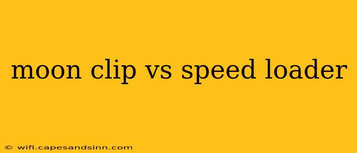 moon clip vs speed loader