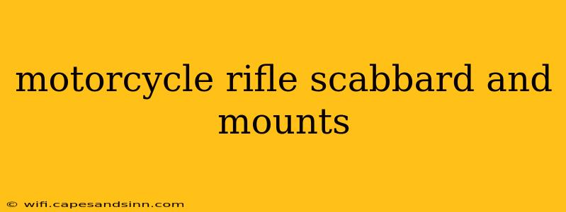 motorcycle rifle scabbard and mounts