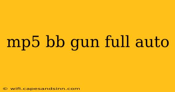 mp5 bb gun full auto