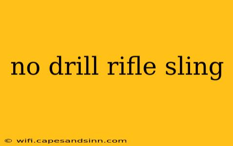 no drill rifle sling