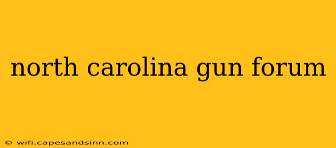 north carolina gun forum