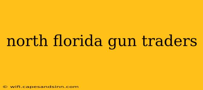 north florida gun traders