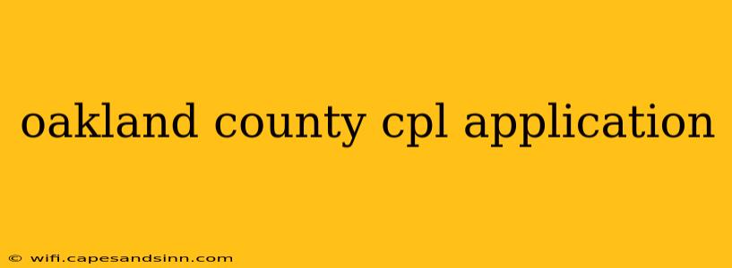 oakland county cpl application