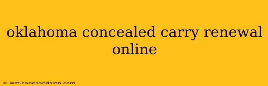 oklahoma concealed carry renewal online