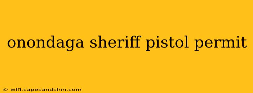 onondaga sheriff pistol permit