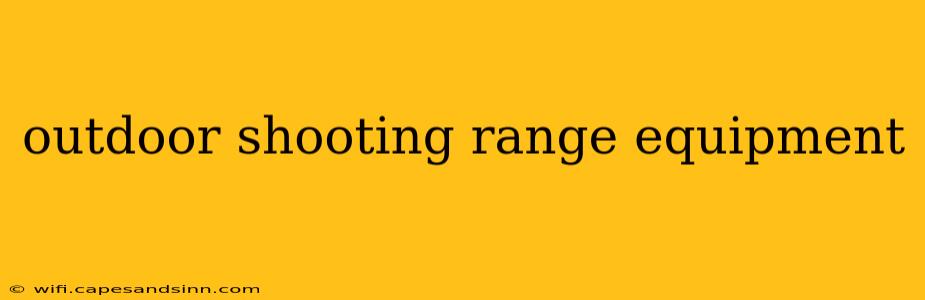 outdoor shooting range equipment