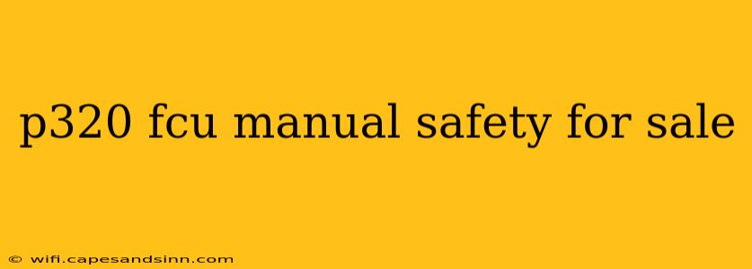 p320 fcu manual safety for sale