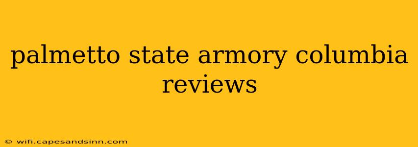 palmetto state armory columbia reviews