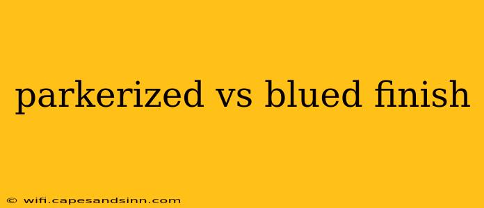 parkerized vs blued finish