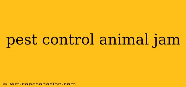 pest control animal jam