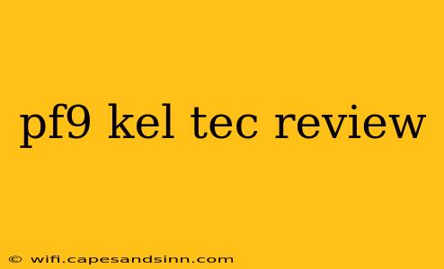 pf9 kel tec review