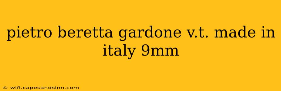 pietro beretta gardone v.t. made in italy 9mm