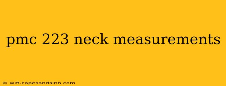 pmc 223 neck measurements