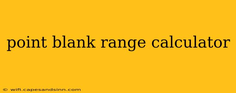 point blank range calculator