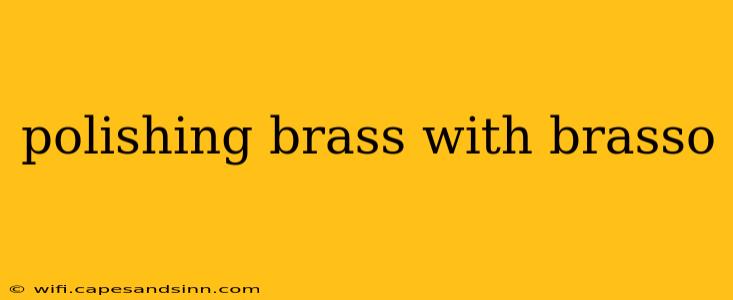 polishing brass with brasso