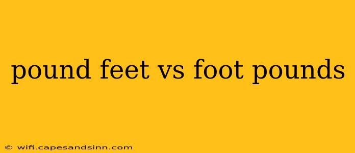 pound feet vs foot pounds