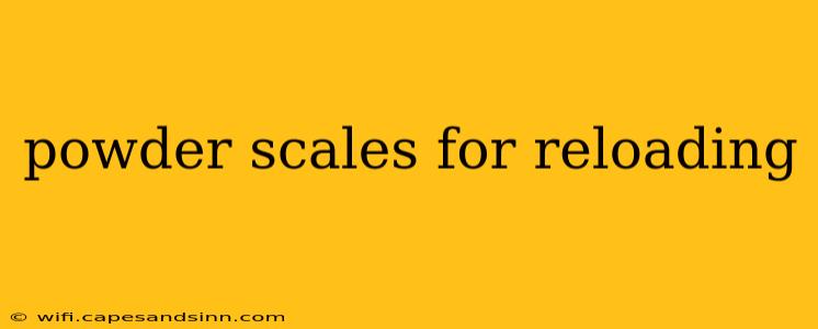 powder scales for reloading