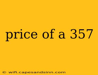 price of a 357