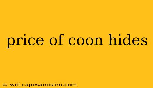 price of coon hides