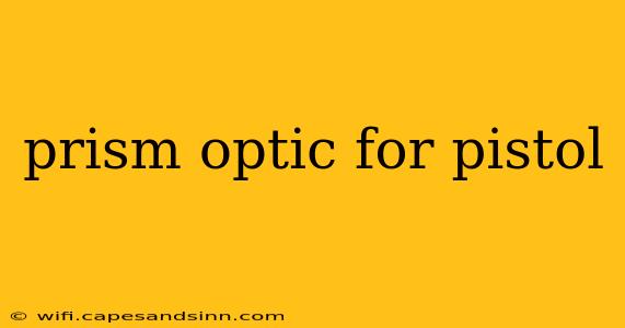 prism optic for pistol