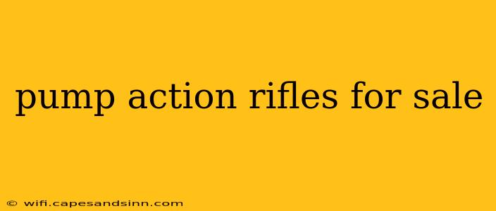 pump action rifles for sale