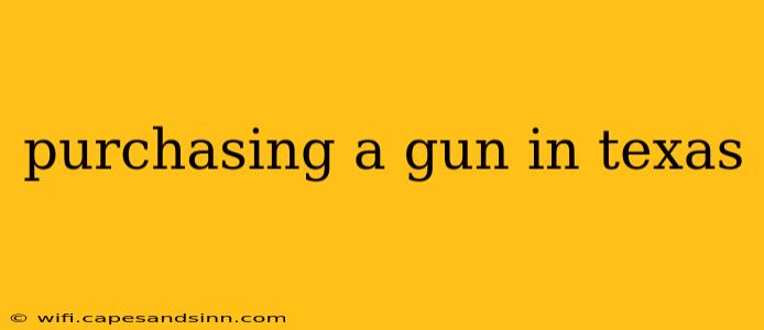 purchasing a gun in texas