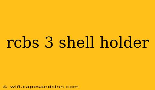 rcbs 3 shell holder