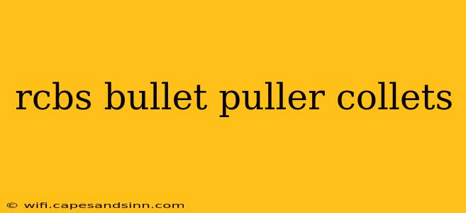 rcbs bullet puller collets