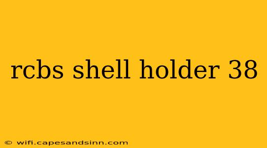 rcbs shell holder 38