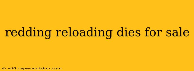 redding reloading dies for sale