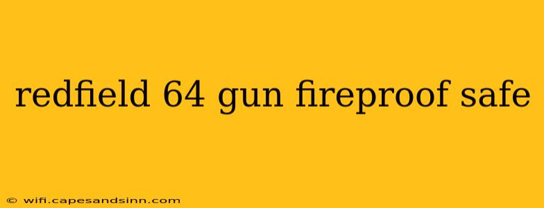 redfield 64 gun fireproof safe