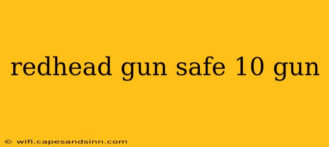 redhead gun safe 10 gun