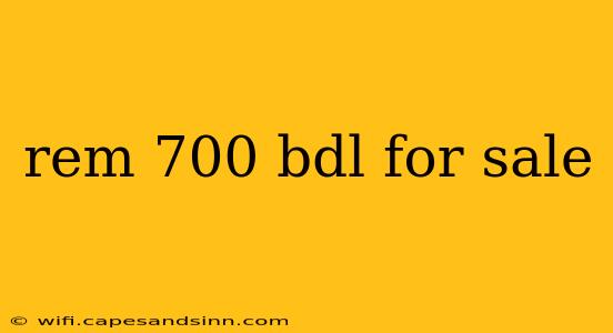 rem 700 bdl for sale