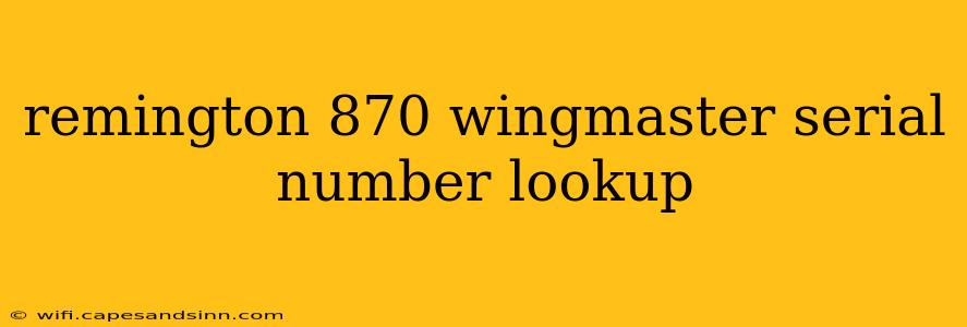 remington 870 wingmaster serial number lookup